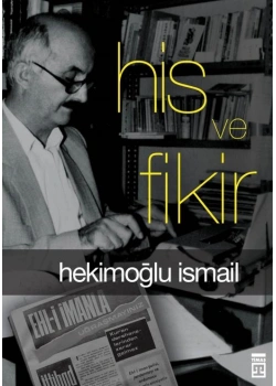 His Ve Fikir - Hekimoğlu İsmail - Timaş