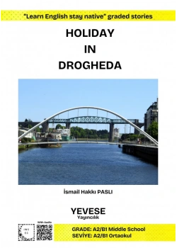 Holıday In Drogheda Grade: A2-B1 Ortaokul - Yevese Yayıncılık-İsmail Hakkı Paslı