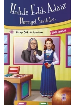 Hürriyet Sevdalısı Halide Edip Adıvar Genç Timaş