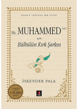 Hz. Muhammded İçin Bülbülün Kırk Şarkısı