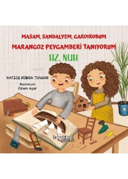Hz.Nuh Masam Sandalyem Gardrobum Marangoz Peygamber Hatice Kübra Tongar