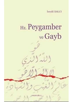 Hz.Peygamber Ve Gayb İsrafi̇L Balcı Ankara Okulu