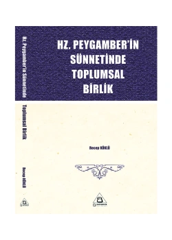 Hz.Peygamberin Sünnetinde Toplumsal Birlik Recep Köklü Üniversite Yayınları