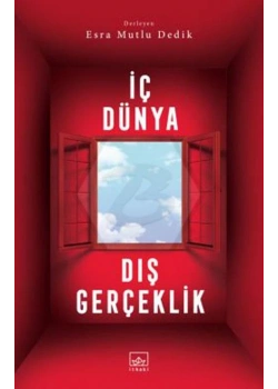 İç Dünya Dış Gerçeklik E. Mutlu İthaki