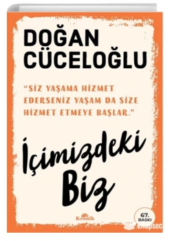 İÇİMİZDEKİ BİZ DOĞAN CÜCELOĞLU KRONİK