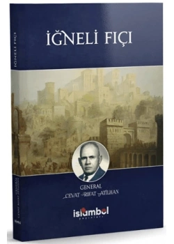 İĞNELİ FIÇI CEVAT RIFAT ATİLHAN İSLAMBOL