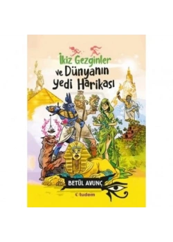 İKİZ GEZGİNLER VE DÜNYANIN YEDİ HARİKASI TUDEM