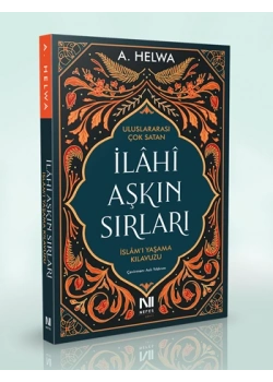 İLAHİ AŞKIN SIRLARI A.HELVA NEFES YAYIN