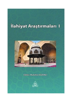 İlahiyat Araştırmaları 1 Muhittin Düzenli Üniversite Yayınları