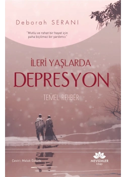 İleri Yaşlarda Depresyon Deborah Seranı Mevsimler