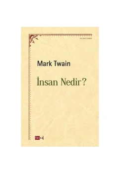 İnsan Nedir Mark Twain Tutku Yayın