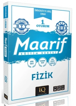 Iq Üniversiteye Giriş Sınavı 1.Oturum Fizik Maarif Eğitim Serisi