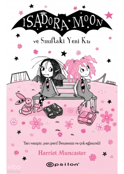 Isadora Moon Ve Sınıftaki Yeni Kız Epsilon