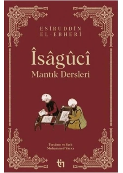 İsaguci Mantık Dersleri Esiruddin Elebhaeri Tin Yayın