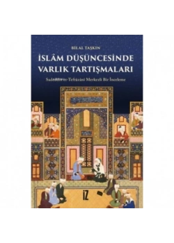 İslam Düşüncesinde Varlık Tartışmaları Bilal Taşkın İz