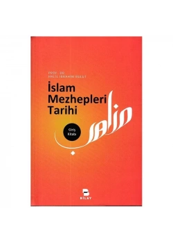 İslam Mezhepleri Tarihi H.İbrahim Bulut Bilay