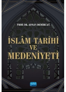 İslam Tarihi Ve Medeniyeti Adnan Demircan Nobel Akademi