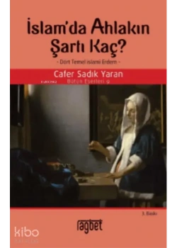 İslamda Ahlakın Şartı Cafer Sadık Yaran Rağbet Yayın