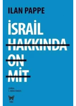 İsrail Hakkında On Mit Ilan Pappe Nika