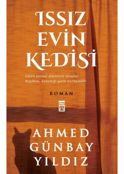 Issız Evin Kedisi Ahmed Günbay Yıldız Timaş