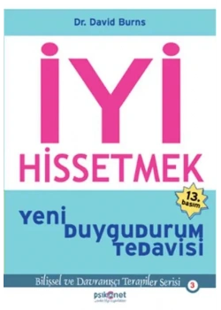 İyi Hissetmek Yeni Duygu Durum Tedavisi Dr.David Burns Psikonet