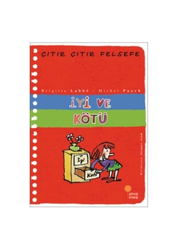 İyi Ve Kötü (Çıtır Çıtır Felsefe) Günışığı Kitaplığı