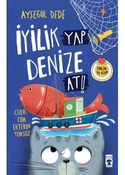 İyilik Yap Denize At Ayşegül Dede 2-3.Sınıf Timaş Çocuk