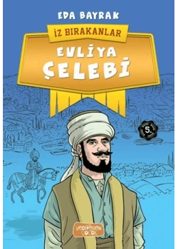 İZ BRAKANLAR EVLİYA ÇELEBİ YEDİVEREN