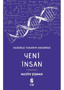 Kaderle Tasarım Arasında Yeni İnsan Nazife Şişman İnsan Yayın