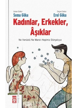 Kadınlar Erkekler Aşıklar - Sema Göka - Erol Göka - Timaş