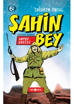 Kahramanlarımız 3 Şahin Bey Antep Şehidi Ciltsiz İbrahim Ünsal Hayat