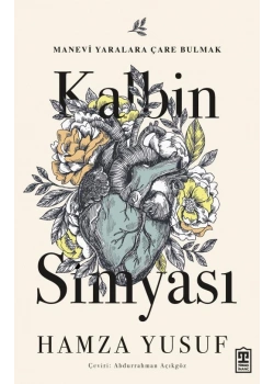 Kalbin Simyası Hamza Yusuf Timaş