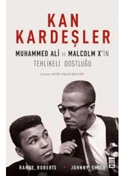Kan Kardeşler : Muhammed Ali Ve Malcom X Timaş
