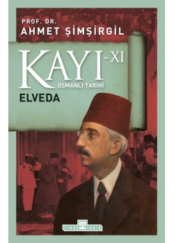 Kayı-11 Elveda Ahmet Şimşirgil Timaş