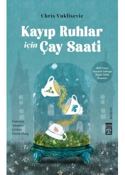 Kayıp Ruhlar İçin Çay Saati Timaş