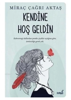 Kendine Hoş Geldin Miraç Çağrı Aktaş İndigo