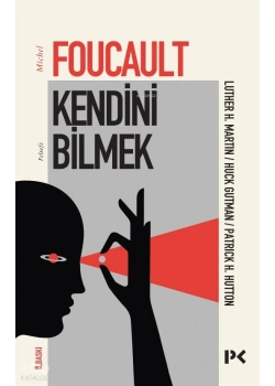 Kendini Bilmek Foucault Profil
