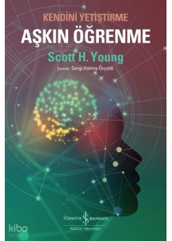 Kendini Yetiştirme Aşkın Öğrenme Scott Young İş Bankası