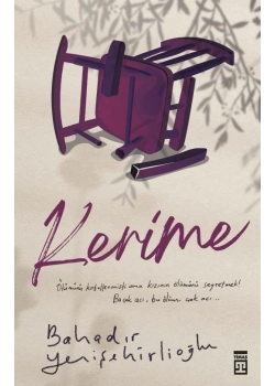 Kerime. Bahadır Yenişehirlioğlu Timaş