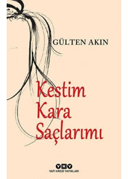 Kestim Kara Saçlarımı Gülten Akın Yapı Kredi