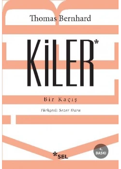 Kiler Bir Kaçış Thomas Bernhard Sel yayın