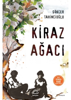 Kiraz Ağacı Gökçer Tahincioğlu İletişim