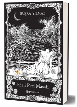 Kirli Peri Masalı Büşra Yılmaz Epsilon