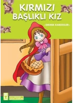 Kırmızı Başlıklı Kız Grımm Kardeşler Timaş Çocuk