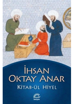 Kitabül Hiyel-İ.Oktay Anar İletişim