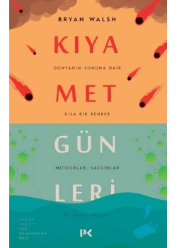 Kiyamet Günleri Meteorlar Salginlar Bryan Walsh Profil