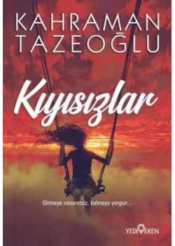 Kıyısızlar Kahraman Tazeoğlu Yediveren