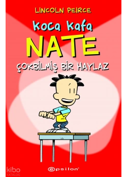 Koca Kafa Nate Çokbilmiş Bir Haylaz Lıncoln Peırce Epsilon