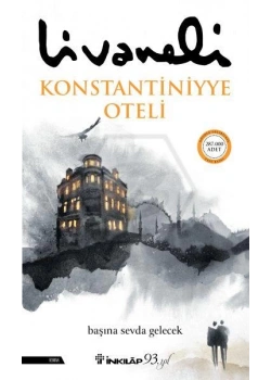 Konstantiniyye Oteli Livaneli İnkilap