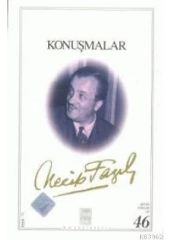 Konuşmalar 038 Necip Fazıl Kısakürek - Büyük Doğu